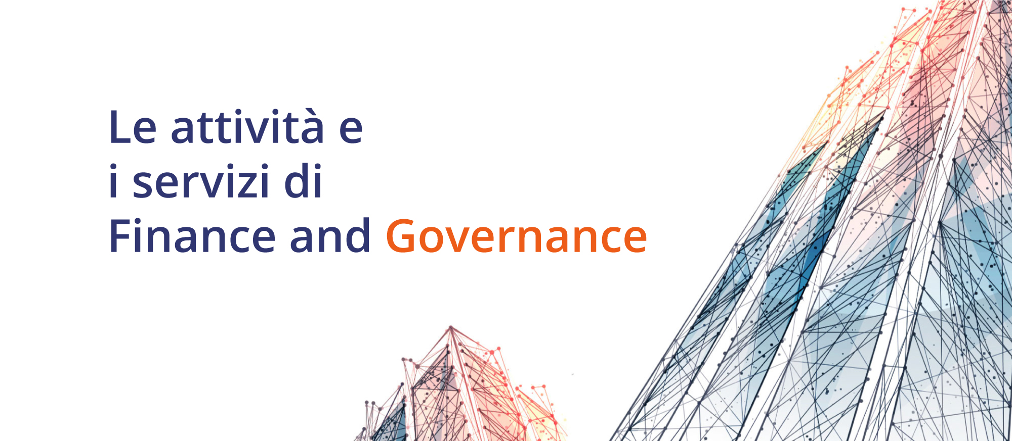 Le attività e i servizi di Finance and Governance